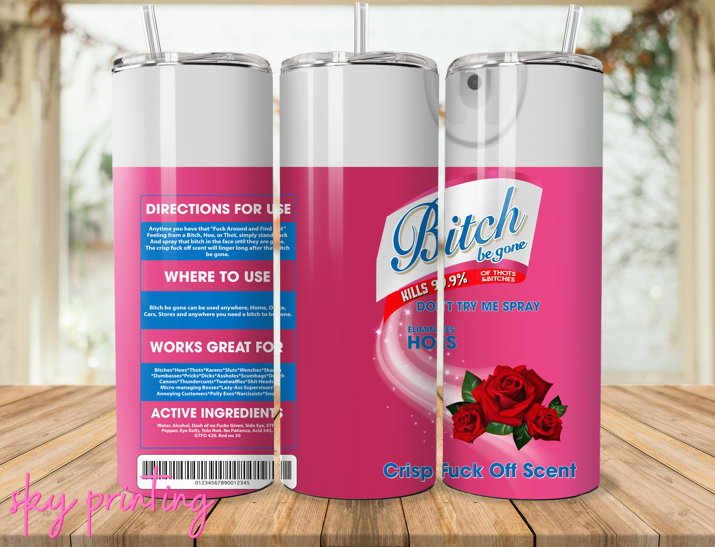 20 oz tumbler with "bitch" lysol rose image