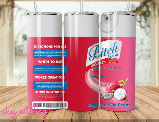 20 oz tumbler with "bitch" lysol dragon fruit image