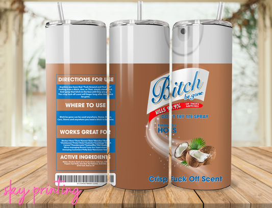 20 oz tumbler with "bitch" lysol coconut image