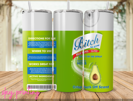 20 oz tumbler with "bitch" lysol alvacado image