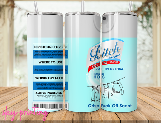 20 oz tumbler with "bitch" lysol linen image