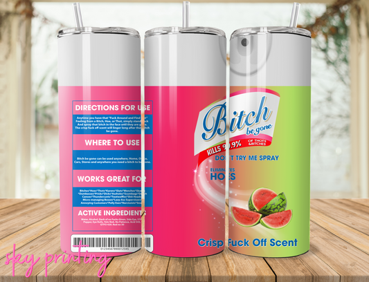20 oz tumbler with "bitch" lysol watermelon image