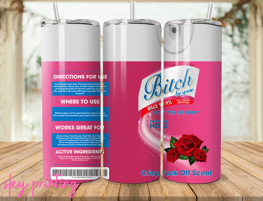 20 oz tumbler with "bitch" lysol rose image