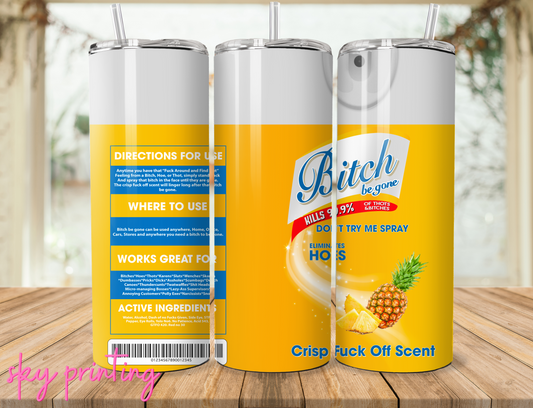 20 oz tumbler with "bitch" lysol pineapple image