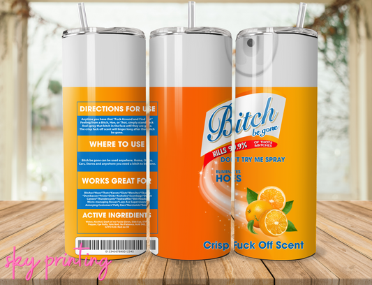 20 oz tumbler with "bitch" lysol orange image