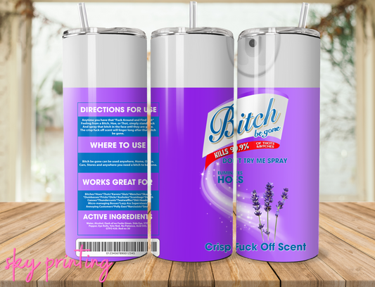 20 oz tumbler with "bitch" lysol lavender image